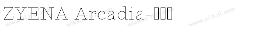 ZYENA Arcadia字体转换